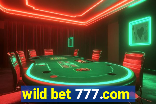 wild bet 777.com